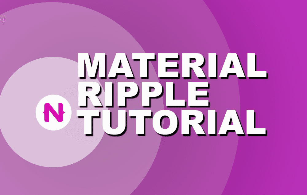 How to Create an Animated Material Design Ripple in NativeScript |  NativeScripting